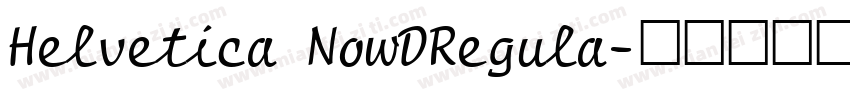 Helvetica NowDRegula字体转换